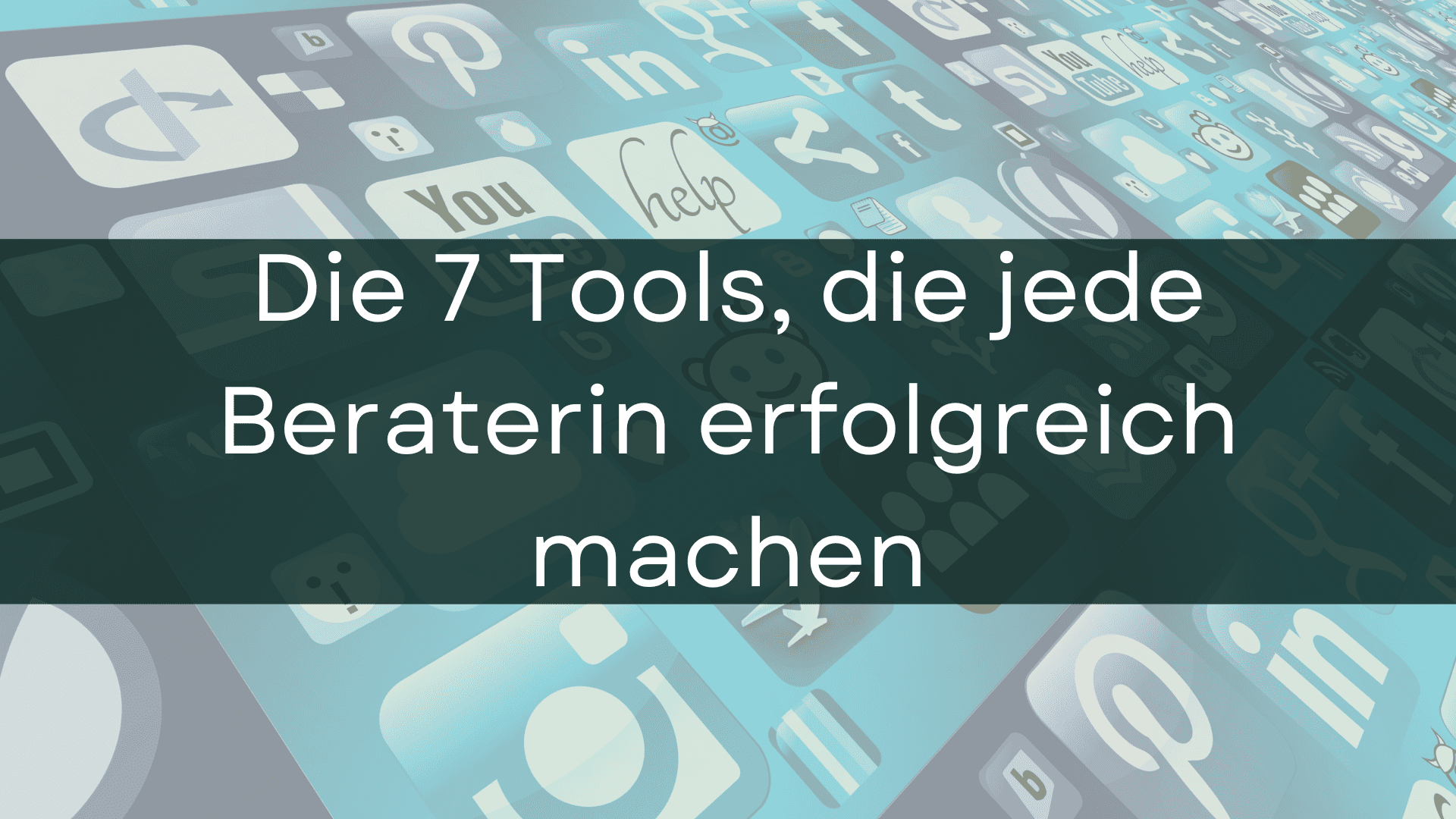 Mehr über den Artikel erfahren Die 7 Tools, die jede Elternberaterin erfolgreich machen