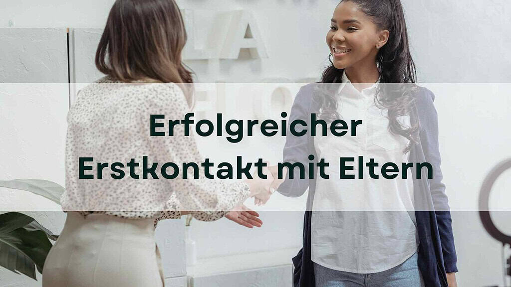 Erstkontakt mit Eltern