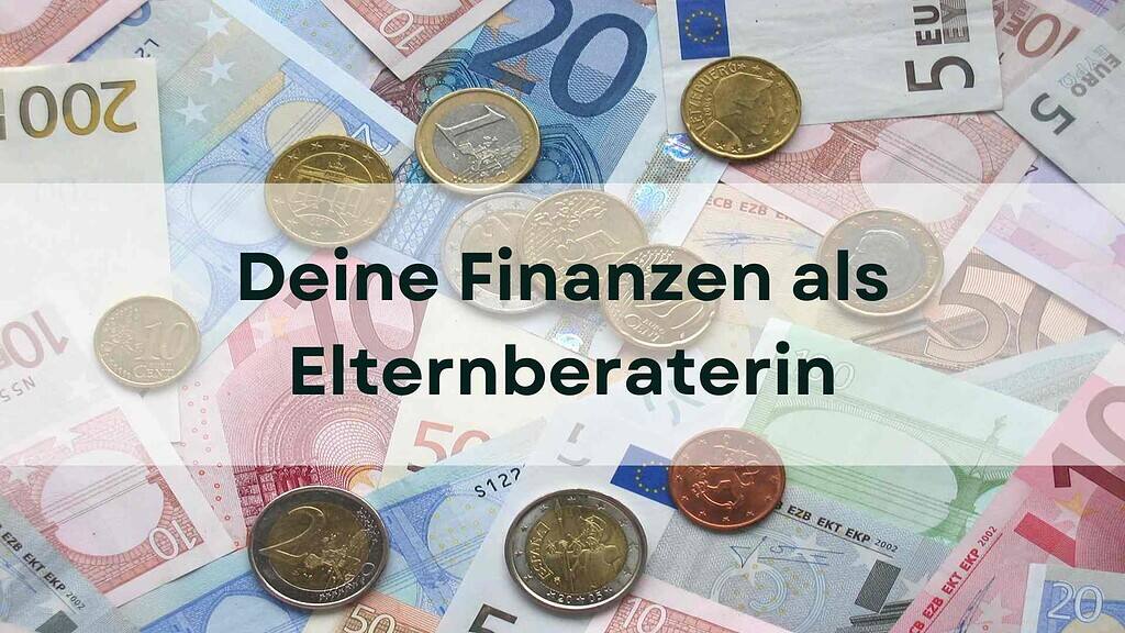 Finanzen als Elternberaterin